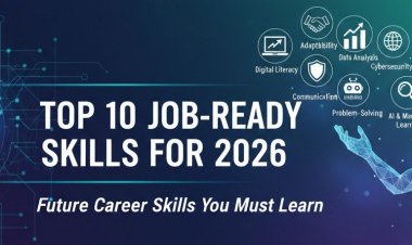 Top 10 Job-Ready Skills for 2026 – Future Career Skills You Must Learn